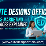 Elite Designs Official SEO and Marketing Services Explained