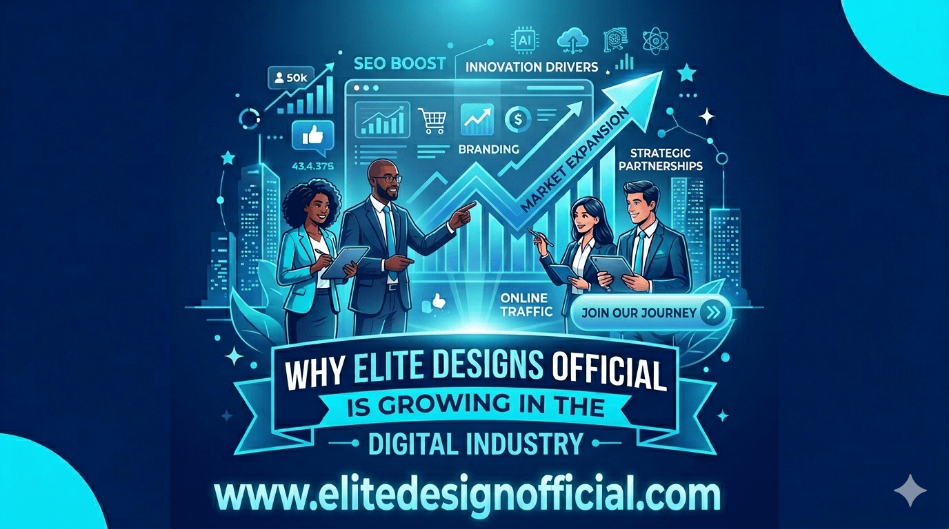 Why Elite Designs Official is Growing in the Digital Industry
