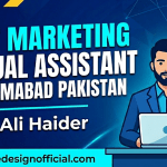 Top Marketing Virtual Assistant in Islamabad – Syed Ali Haider